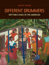 Different Drummers (eBook): Rhythm & Race in the Americas